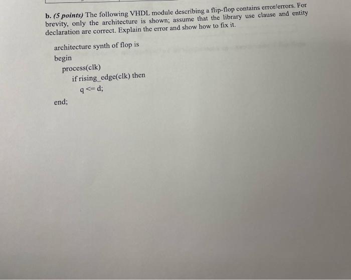 Solved b. (5 points) The following VHDL module describing a | Chegg.com
