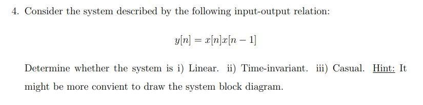 Solved 4. Consider the system described by the following | Chegg.com