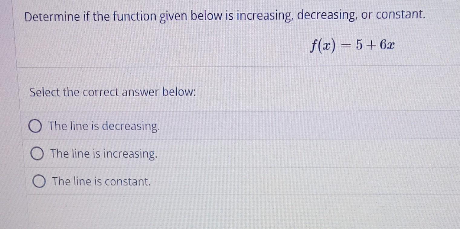 Solved Determine if the function given below is increasing, | Chegg.com
