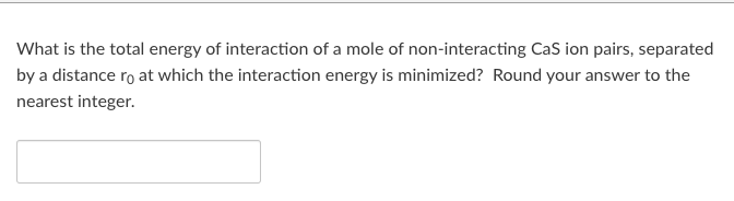 Solved What is ﻿the total energy of ﻿interaction of ﻿a mole | Chegg.com