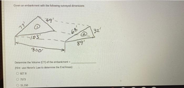 Given an embankment with the following surveyed | Chegg.com