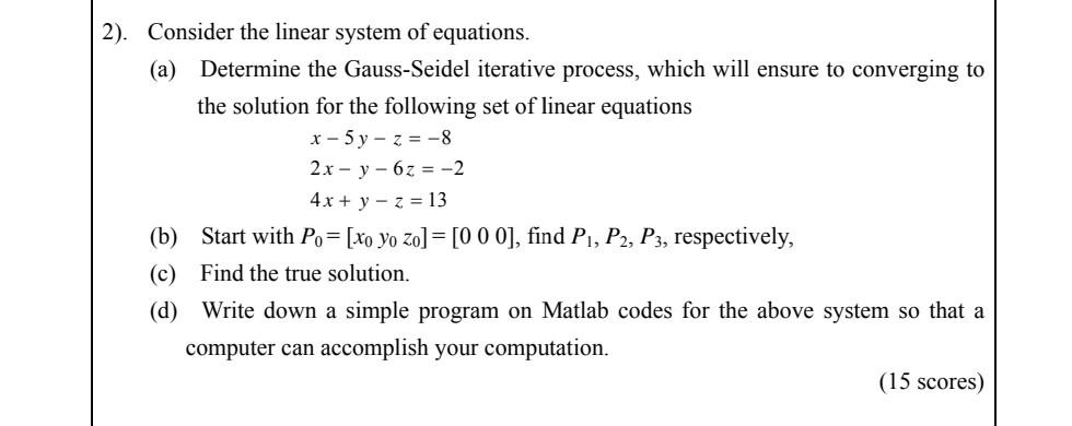 Solved 2). Consider The Linear System Of Equations. (a) | Chegg.com