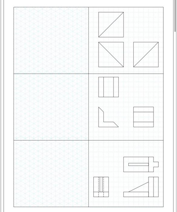 Solved Complete The Isometrics Of Given Orthographics. | Chegg.com