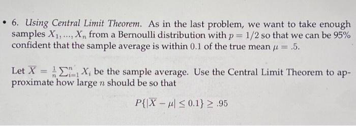 Solved 6. Using Central Limit Theorem. As In The Last | Chegg.com