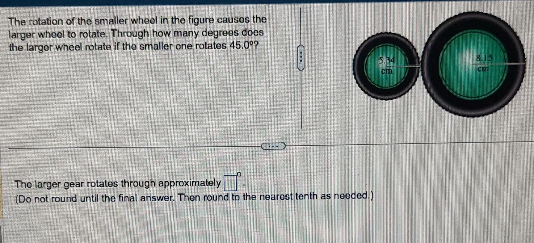 Solved The rotation of the smaller wheel in the figure | Chegg.com