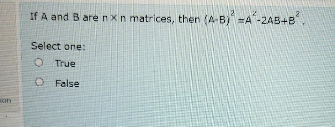 Solved If A And B Are Nxn Matrices Then A B A 2ab B”