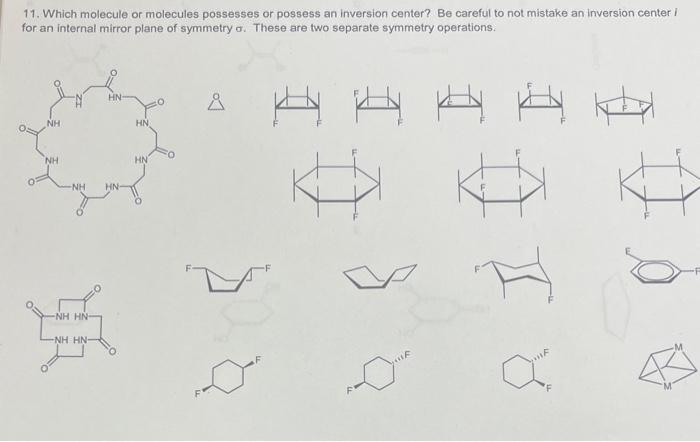 11. Which molecule or molecules possesses or possess | Chegg.com