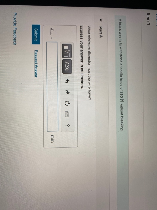Solved Item 1 A brass wire is to withstand a tensile force