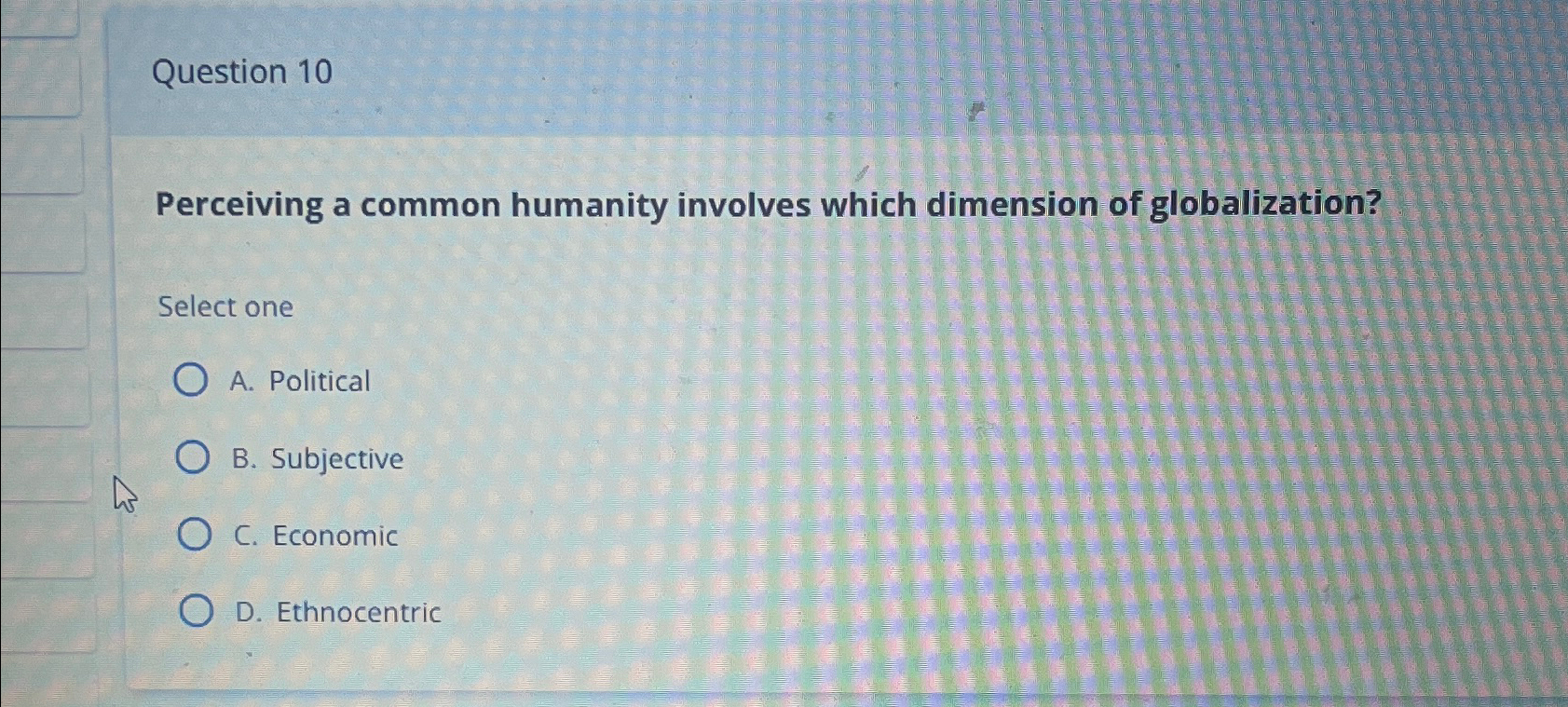 Solved Question 10Perceiving a common humanity involves | Chegg.com
