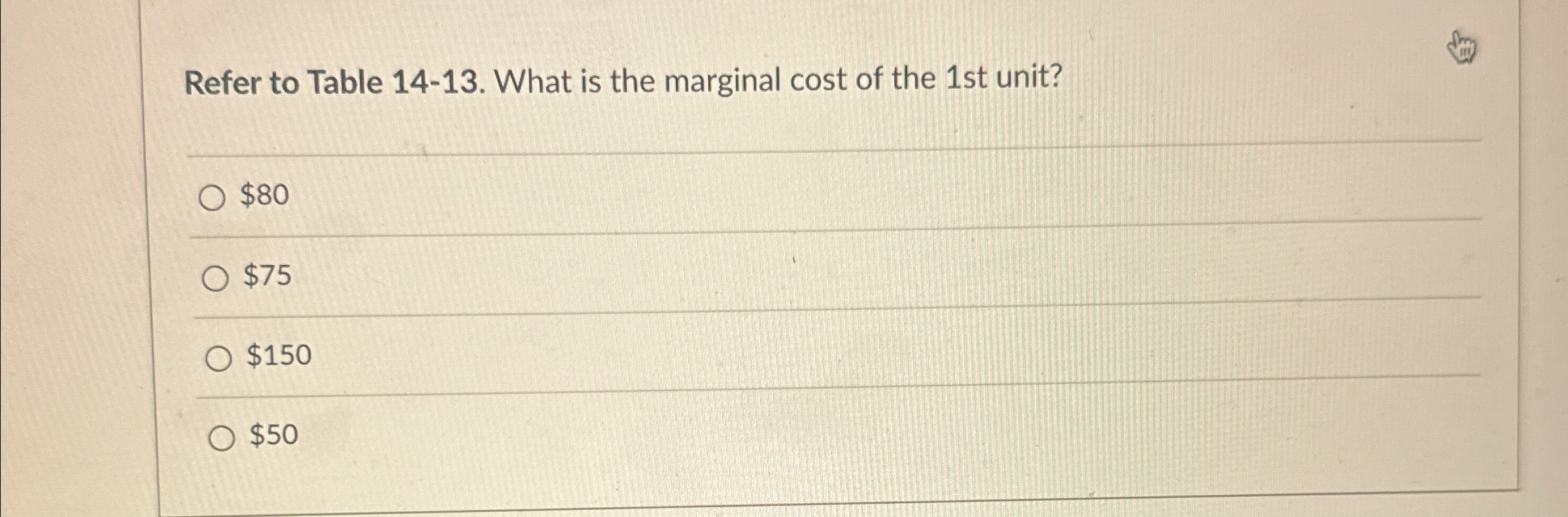 Solved Refer to Table 14-13. ﻿What is the marginal cost of | Chegg.com