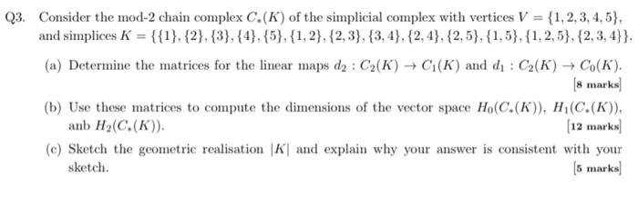 Solved 3. Consider the mod-2 chain complex C.(K) of the | Chegg.com