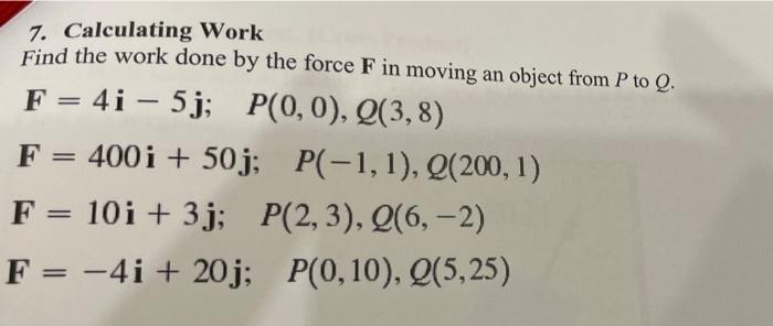 Solved - 7. Calculating Work Find the work done by the force | Chegg.com