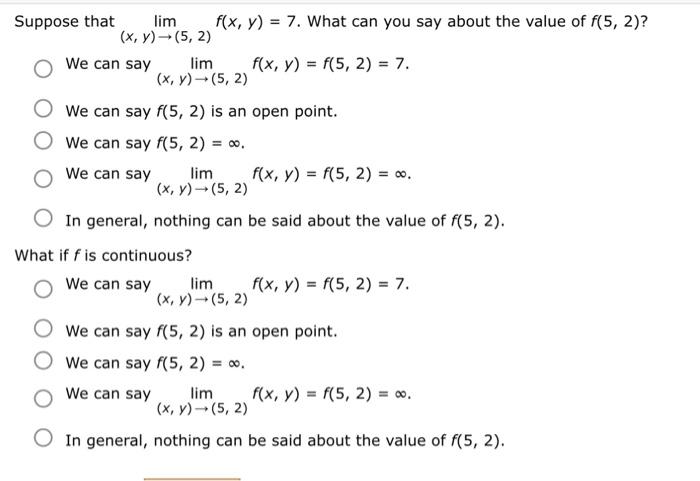 Solved Suppose that lim(x,y)→(5,2)f(x,y)=7. What can you say | Chegg.com