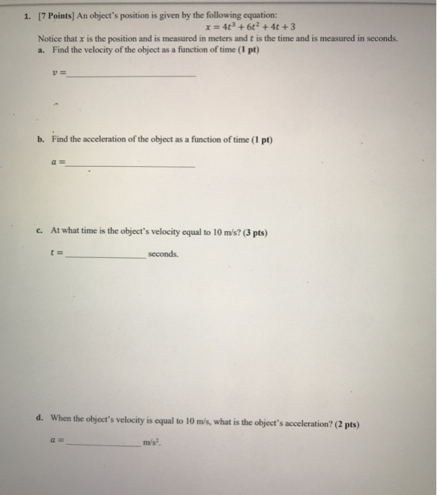Solved 1. [7 Points] An object's position is given by the | Chegg.com