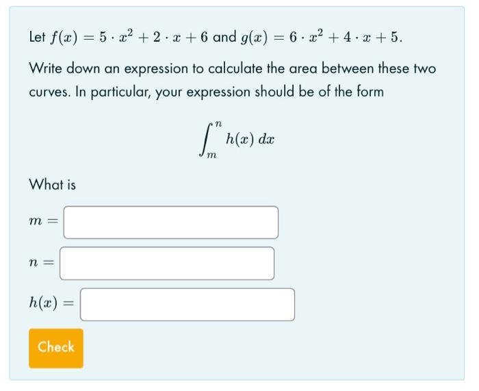 Solved Let F X 5⋅x2 2⋅x 6 And G X 6⋅x2 4⋅x 5 Write Down