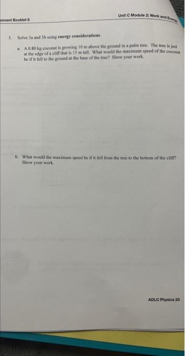 Solved 3. Solve 3 And 3 B Asing Encizy Considerations. A. A | Chegg.com