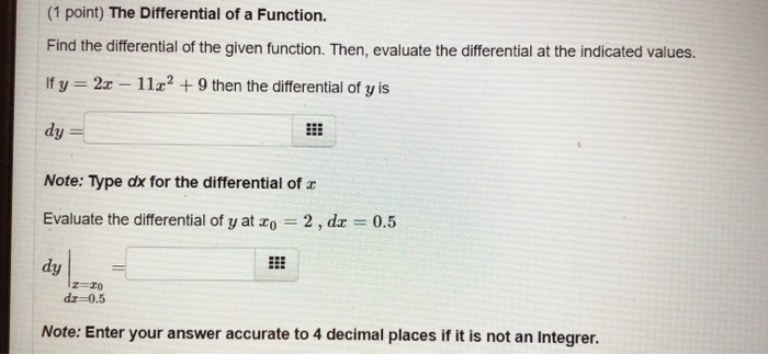Solved (1 point) The Differential of a Function. Find the | Chegg.com