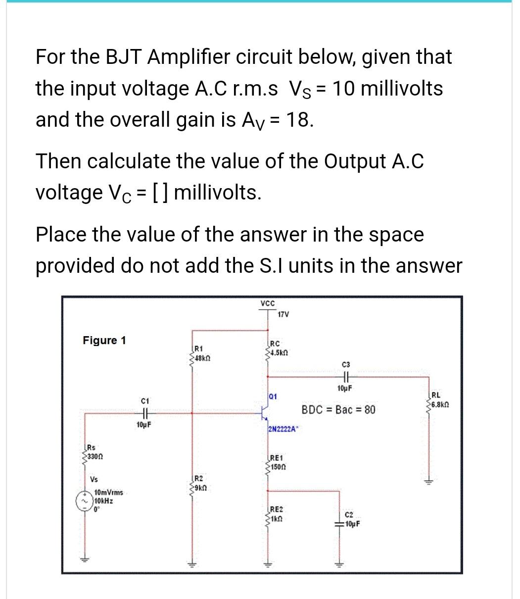 For The BJT Amplifier Circuit Below, Given That The | Chegg.com