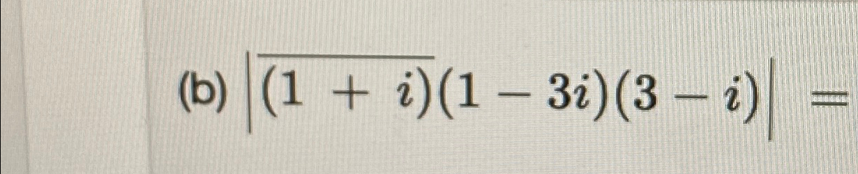 Solved (b) |)/(b|= | Chegg.com