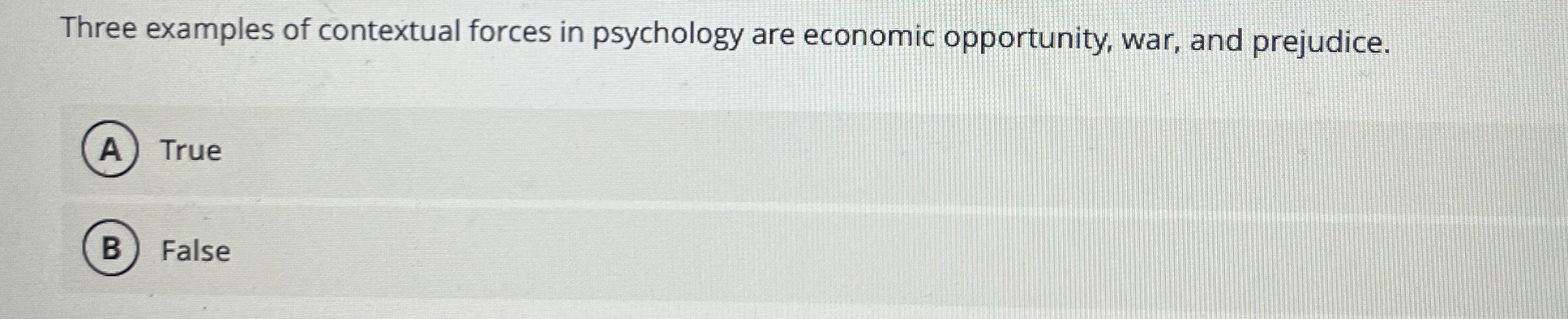Solved Three examples of contextual forces in psychology are | Chegg.com