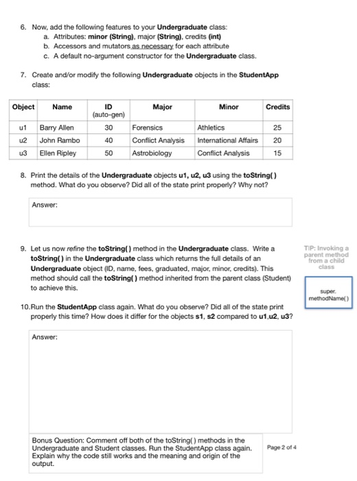 Solved Create a subclass of the Student class called | Chegg.com