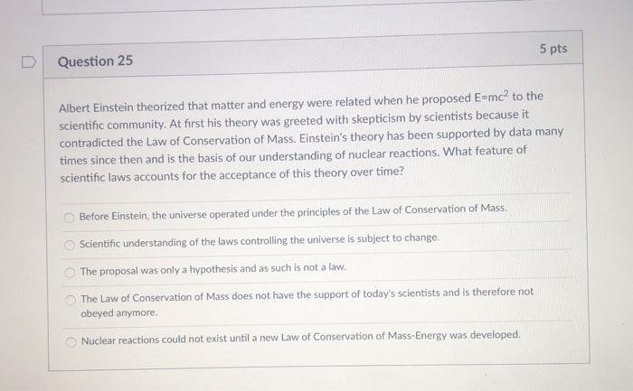 solved-5-pts-question-25-albert-einstein-theorized-that-chegg