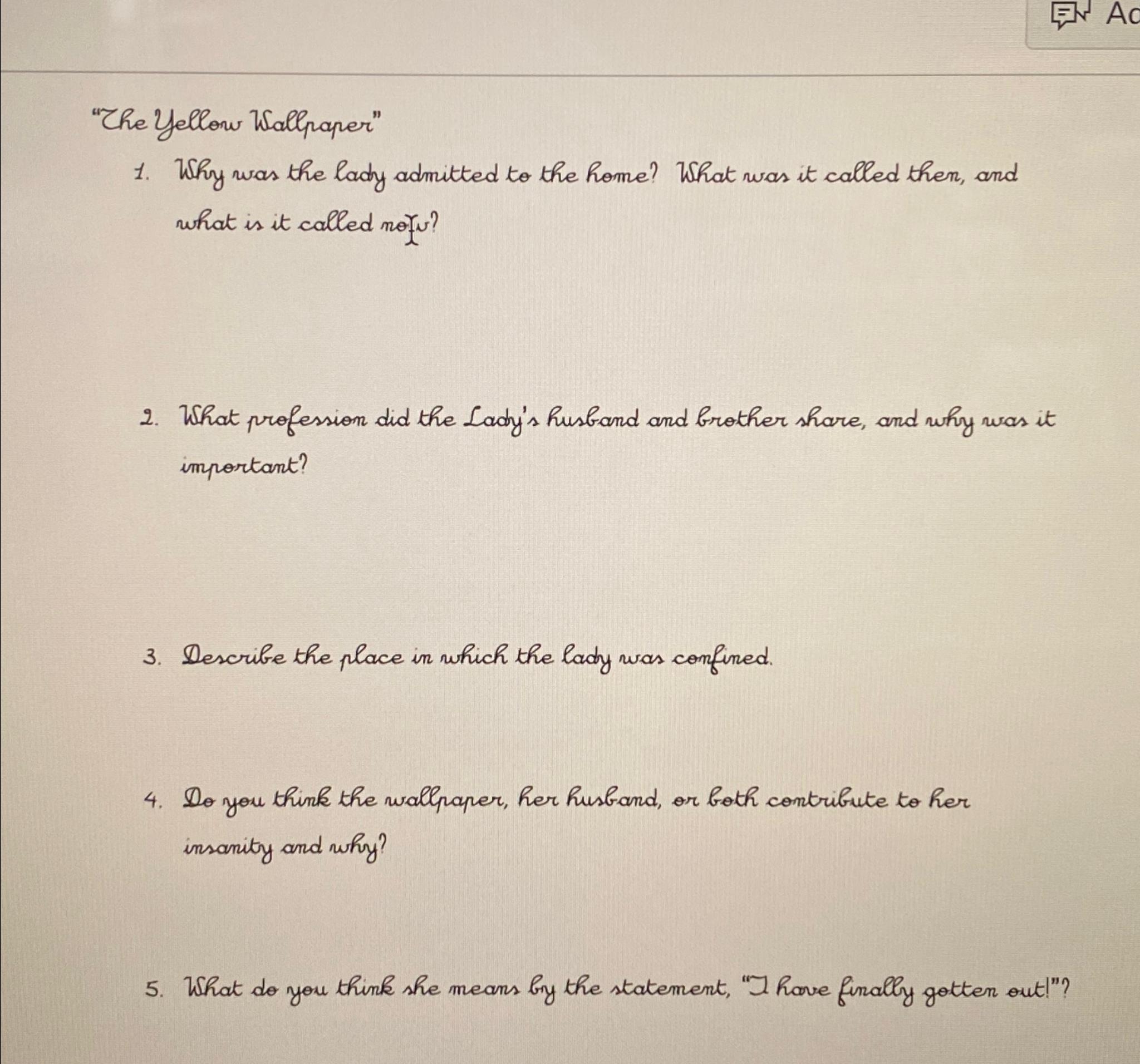 Solved "The Yellow Wallpaper"Why was the lady admitted to