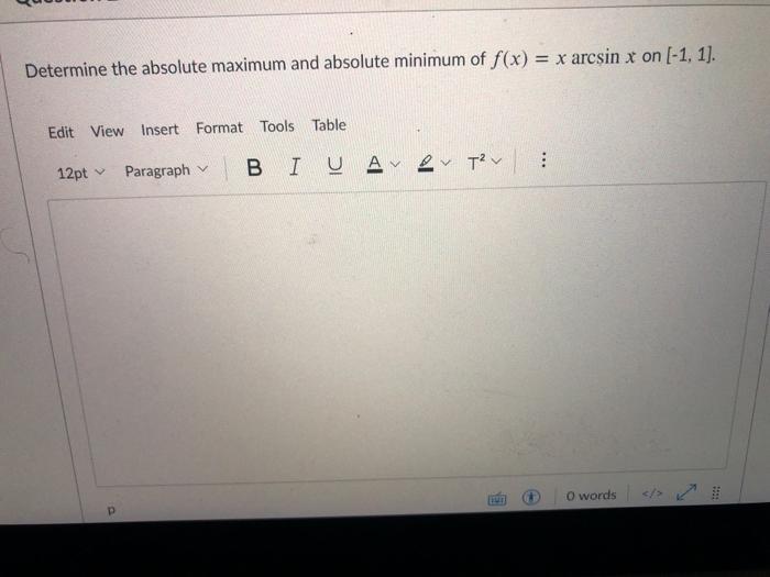 Solved Determine the absolute maximum and absolute minimum