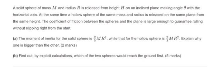 Solved A solid sphere of mass M and radius R is released | Chegg.com