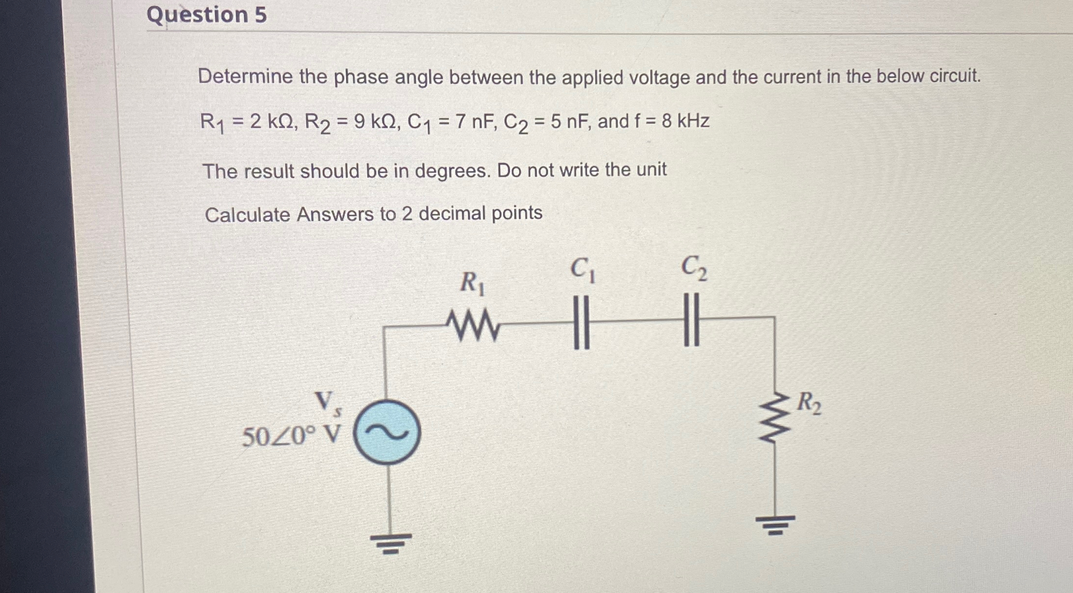 Solved Question 5Determine the phase angle between the | Chegg.com