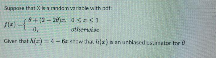 Solved Suppose that X is a random variable with pdf: | Chegg.com