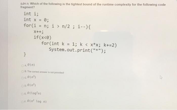 Solved QUESTION 1 (LO 1.1) What is the complexity of the | Chegg.com