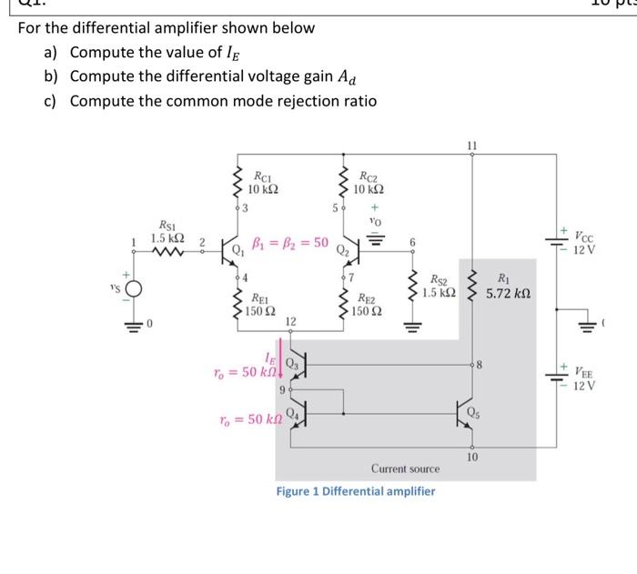 Solved For The Differential Amplifier Shown Below A) Compute | Chegg.com