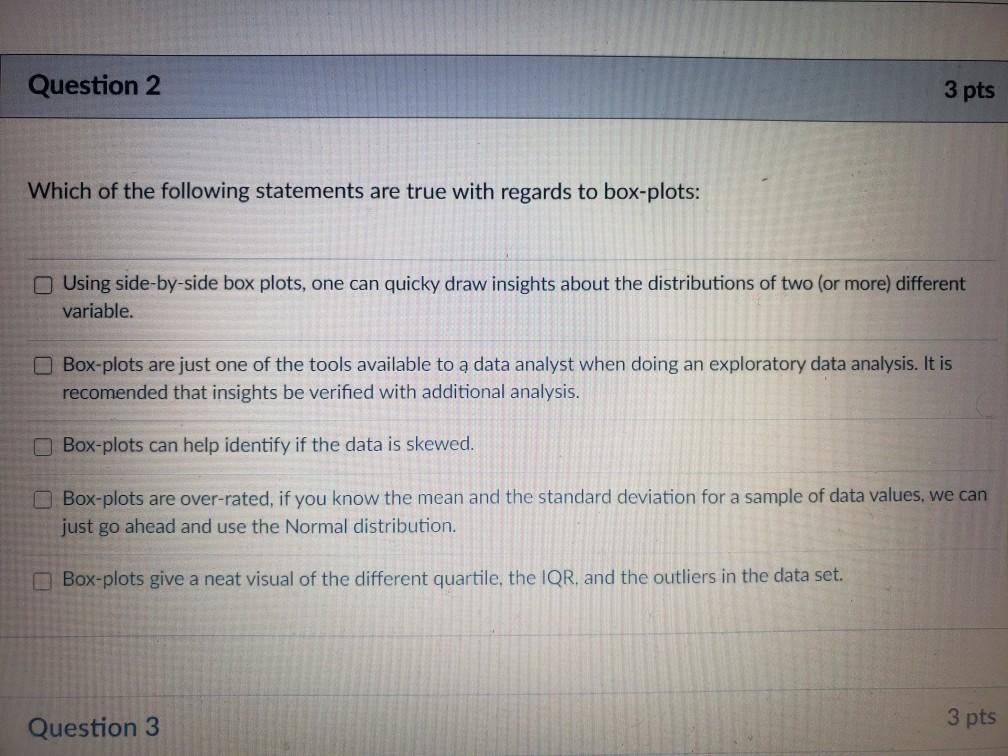 Solved Question 2 3 pts Which of the following statements | Chegg.com