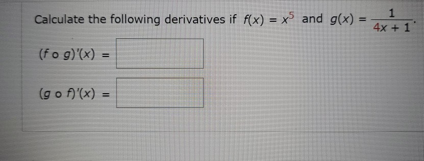 Solved Calculate The Following Derivative If F X E2x And