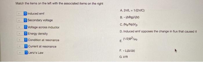 Solved Match the items on the left with the associated items | Chegg.com