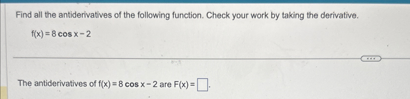 Solved Find All The Antiderivatives Of The Following | Chegg.com