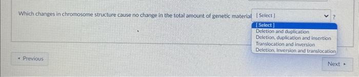 Solved Which changes in chromosome structure cause a change | Chegg.com