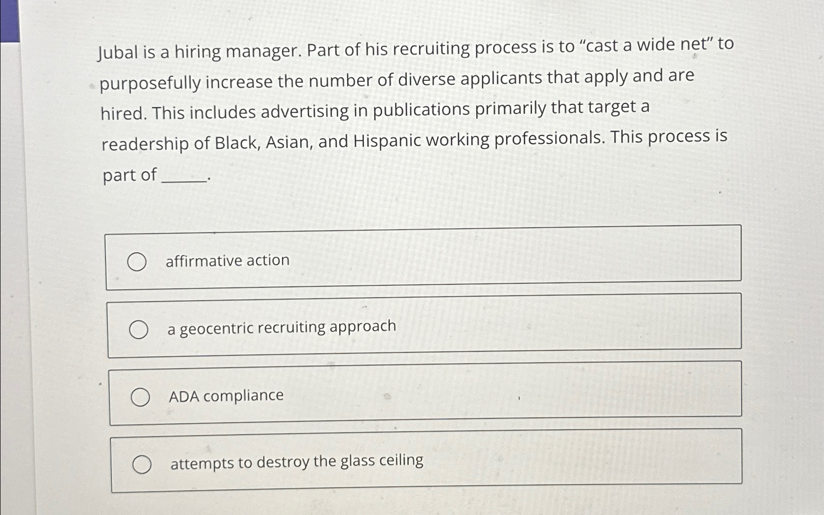 Solved Jubal is a hiring manager. Part of his recruiting | Chegg.com