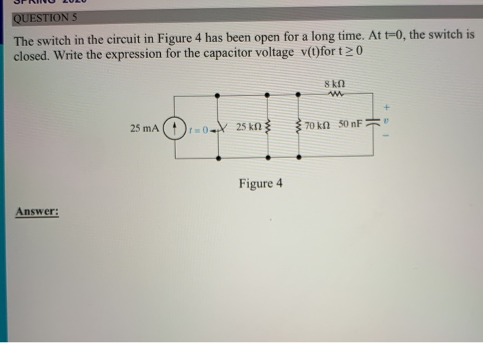 Solved QUESTION 4 The switch in the circuit in Figure 3 has | Chegg.com