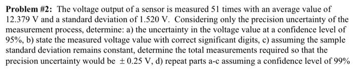 Solved Problem \#2: The voltage output of a sensor is | Chegg.com