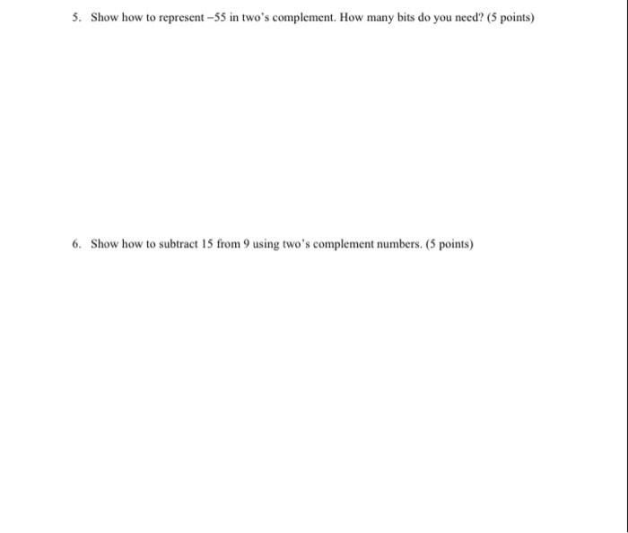 solved-3-show-how-to-represent-55-in-two-s-complement-how-chegg