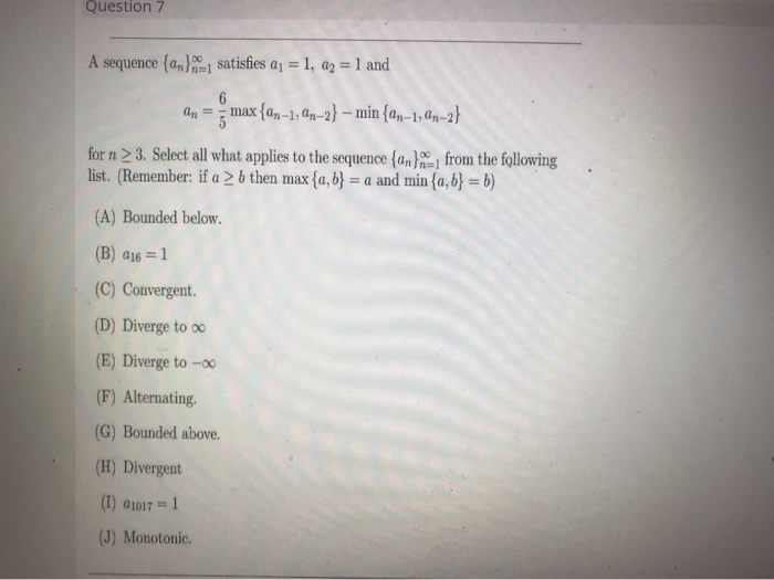 Solved Question 7 A Sequence Ano 1 Satisfies A1 1 Chegg Com