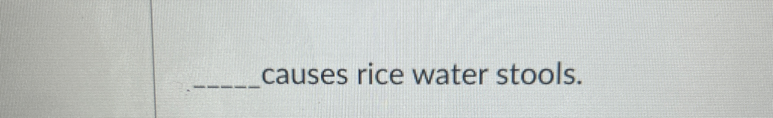 Solved causes rice water stools. | Chegg.com