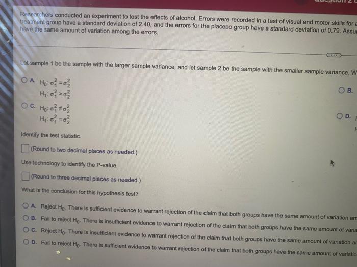 Solved Researchers conducted an experiment to test the | Chegg.com