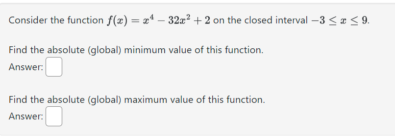 Solved Consider the function f(x)=x4-32x2+2 ﻿on the closed | Chegg.com