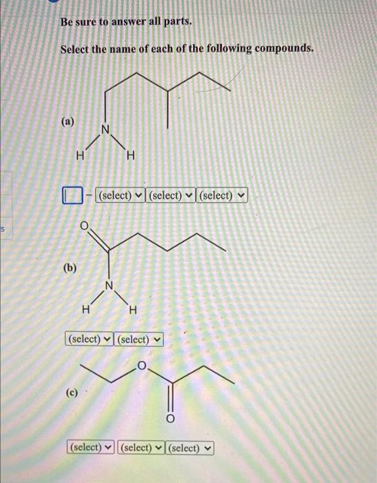 Solved Be sure to answer all parts. Select the name of each | Chegg.com
