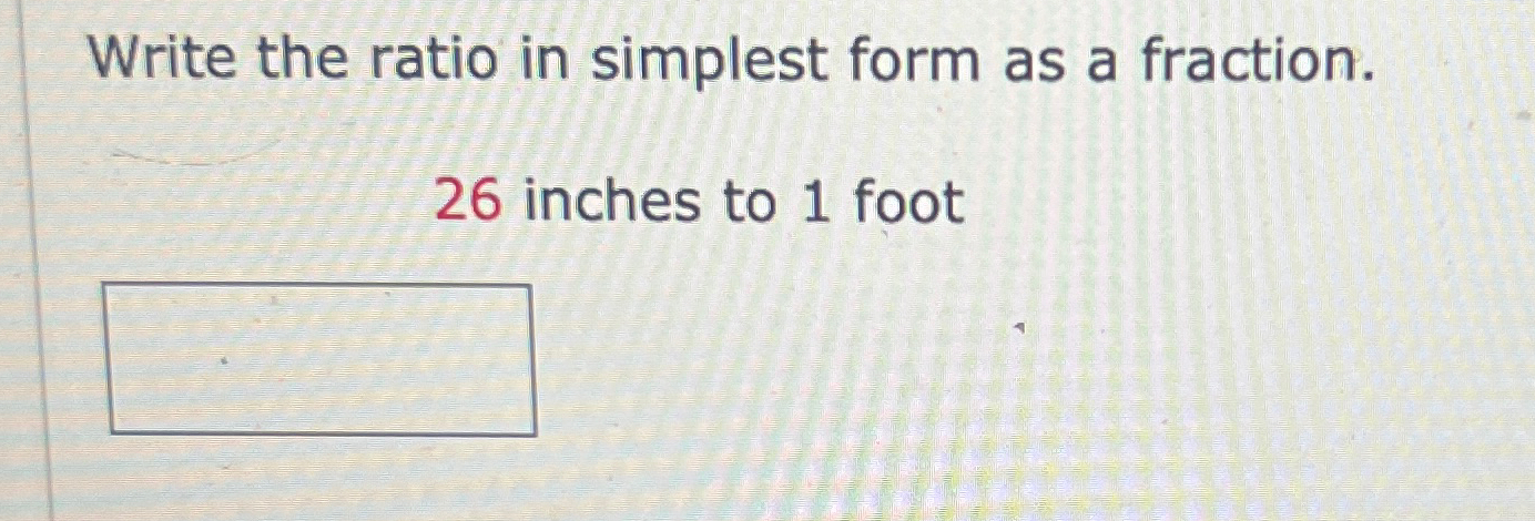 solved-write-the-ratio-in-simplest-form-as-a-fraction-26-chegg