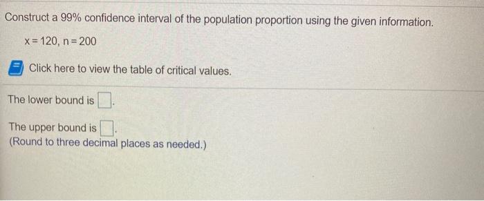 Solved Construct a 99% confidence interval of the population | Chegg.com