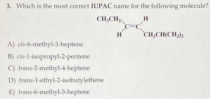 solved-3-which-is-the-most-correct-iupac-name-for-the-chegg